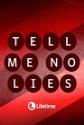 Tell Me No Lies