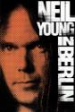 Neil Young In Berlin poster