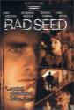 Bad Seed Photo and Poster