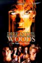 Deep In The Woods