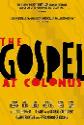 The Gospel At Colonus