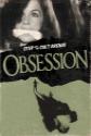Obsession: Revisited