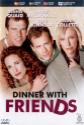 Dinner With Friends Photo and Poster