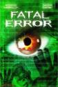 Fatal Error Photo and Poster