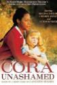 Cora Unashamed Photo and Poster
