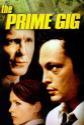 The Prime Gig Photo and Poster