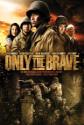Only The Brave Photo and Poster