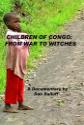 Children Of Congo: From War To Witches poster