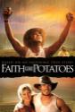 Faith Like Potatoes Photo and Poster