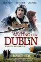Waiting For Dublin Photo and Poster