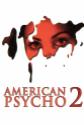 American Psycho 2: All American Girl