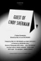 Guest Of Cindy Sherman
