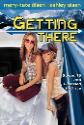 The Olsen Twins: Getting There