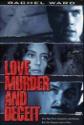 Love, Murder And Deceit