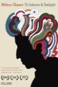 Milton Glaser: To Inform And Delight Photo and Poster