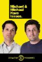 Michael & Michael Have Issues