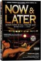 Now & Later poster