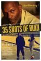 35 Shots Of Rum