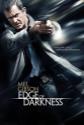 Edge Of Darkness Photo and Poster