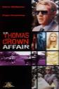 The Thomas Crown Affair Photo and Poster