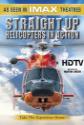 Straight Up: Helicopters In Action poster
