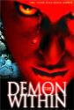 The Demon Within Photo and Poster