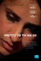 Pretty To Think So Photo and Poster