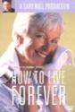 How To Live Forever
