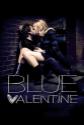 Blue Valentine Photo and Poster