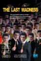 The Last Madness Photo and Poster