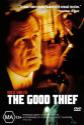 The Good Thief Photo and Poster