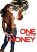 ONE FOR THE MONEY