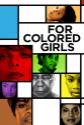 For Colored Girls Photo and Poster