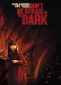 DON'T BE AFRAID OF THE DARK