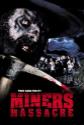 Miner's Massacre Photo and Poster