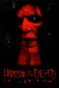 House Of The Dead