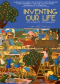 INVENTING OUR LIFE: THE KIBBUTZ EXPERIMENT