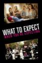 What To Expect When You're Expecting Photo and Poster