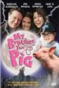 My Brother The Pig
