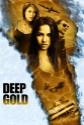 Deep Gold poster