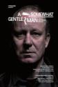 A Somewhat Gentle Man Photo and Poster
