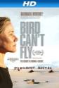 The Bird Can't Fly