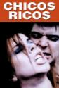 Chicos Ricos Photo and Poster