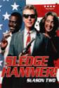 Sledge Hammer!