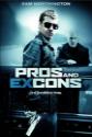 Pros and Ex-Cons Photo and Poster