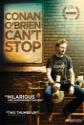 Conan O'brien Can't Stop poster