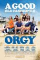 A Good Old Fashioned Orgy Photo and Poster