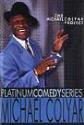 Platinum Comedy Series: Michael Colyar