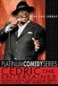 Platinum Comedy Series: Cedric The Entertainer Starting Lineup