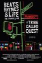 Beats, Rhymes And Life: The Travels Of A Tribe Called Quest Photo and Poster